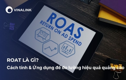 ROAT là gì? Cách tính & Ứng dụng để đo lường hiệu quả quảng cáo